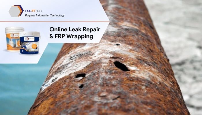 Atasi Kebocoran Seketika dengan Melakukan Proses Online Leak Sealing